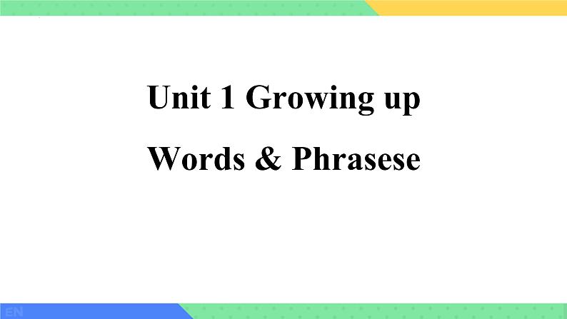 Unit 1 Growing up Words & Phrasese 课件高中英语外研版（2019）选择性必修第二册第1页