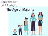 Unit 1 Growing up The Age of Majority 课件高中英语外研版（2019）选择性必修第二册