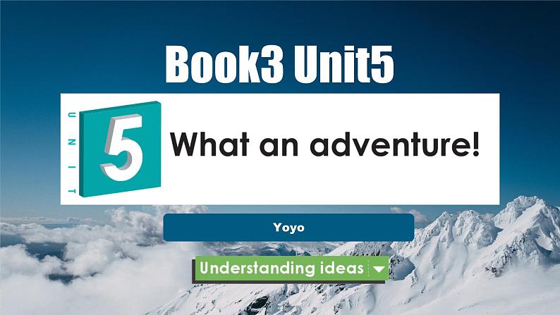 Book 3 Unit 5 Understanding ideas Climbing Qomolangma 课件第2页