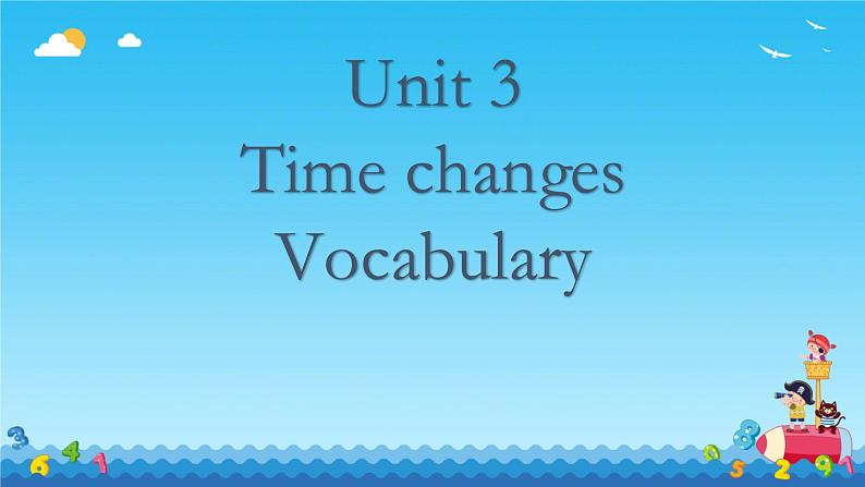 Unit 3 Times change! Vocabulary 课件高中英语外研版（2019）选择性必修第二册第1页