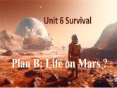Unit 6 Survival Plan B Life on Mars  课件高中英语外研版（2019）选择性必修第二册