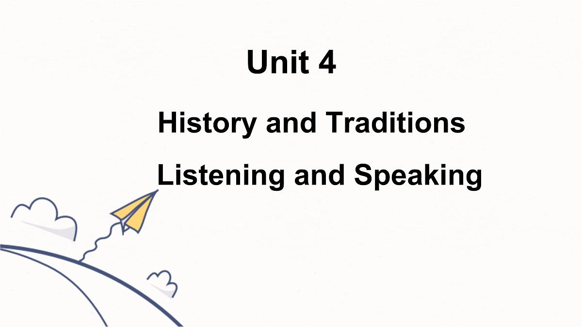 人教版（2019）必修第二册Unit4 History and Traditions Listening and Speaking课件20）第1页