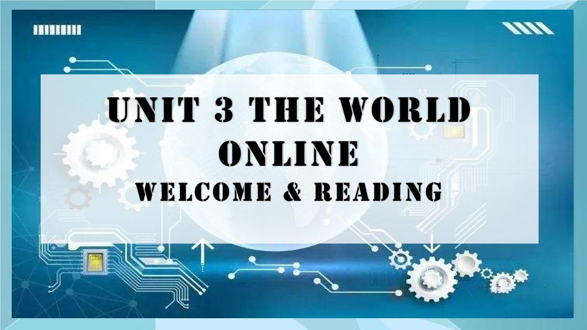 Unit 3 The world Online Welcome to the unit & Reading 课件-2024-2025学年高中英语译林版（2020）必修第三册第3页