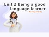 Unit 2 Being a good language learner ：Reading Actively （课件） -2024-2025学年（重大版）（2019）英语必修 第一册