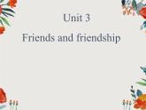 Unit 3 Friends and friendship Lesson 5（课件） -2024-2025学年（重大版）（2019）英语必修 第二册