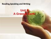 Unit 6 A Greener Earth Reading,Speaking and Writing（课件） -2024-2025学年（重大版）（2019）英语必修 第二册