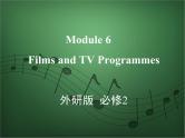 2020外研版高考英语一轮复习课件：必修2 Module 6　Films and TV Programmes