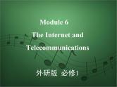2020外研版高考英语一轮复习课件：必修1 Module 6　The Internet and Telecommunications