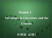 2020外研版高考英语一轮复习预习课件：必修5 Module 3　Adventure in Literature and the Cinema