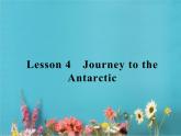高中英语北师大版必修三课件：Unit 8 Adventure Lesson 4　Journey to the Antarctic