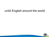Unit 2 English around the world 课件