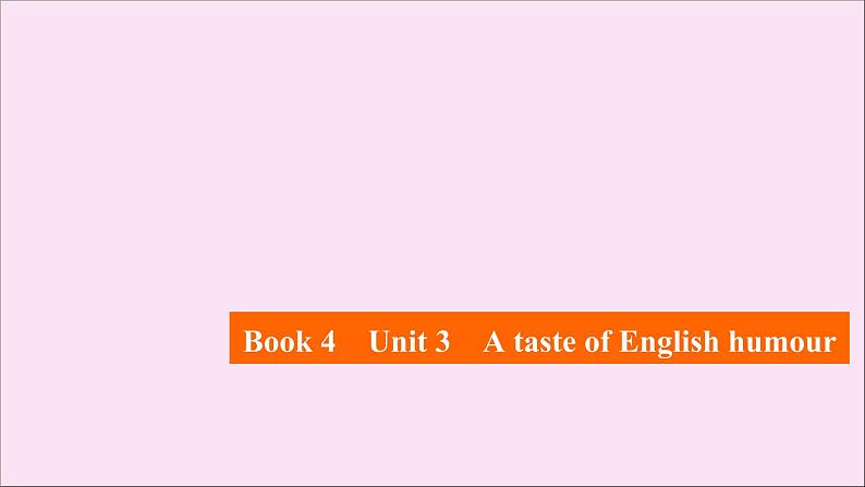 （全国统考）2021高考英语一轮复习第1编话题五Book4Unit3AtasteofEnglishhumour课件01