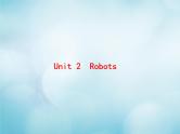 2021届高考英语一轮复习Unit2Robots典例课件新人教版选修7