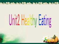 高中英语人教版 (新课标)必修3&4必修3Unit 2 Healthy eating教课ppt课件