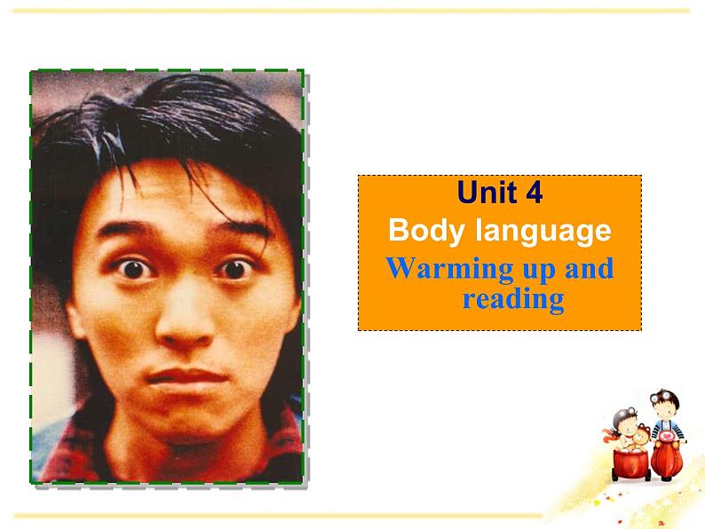 人教版英语必修四Unit4Body-Language-Reading（共37张PPT）01