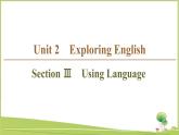 （新）外研版英语必修第一册课件：Unit 2 Section Ⅲ　Using Language