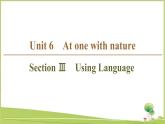 （新）外研版英语必修第一册课件：Unit 6 Section Ⅲ　Using Language