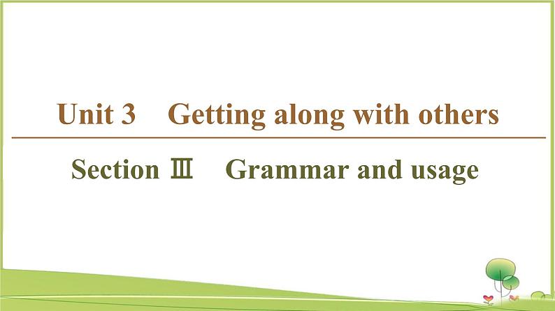 （新）牛津译林版高中英语必修第一册课件：Unit 3 Section Ⅲ　Grammar and usage01