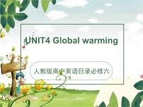 英语必修5&选修6Unit 4 Global warming教学演示ppt课件