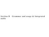 2020-2021学年牛津译林版（2019）高一英语必修1同步课件：Unit 1 Back to school Section B　Grammar and usage