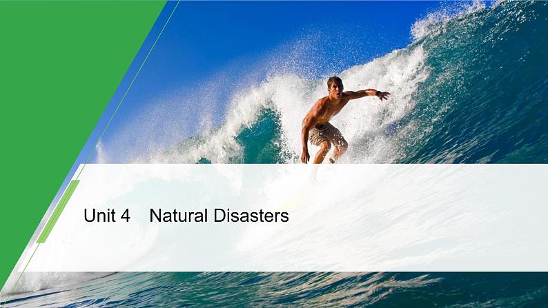 Unit 4 Natural Disasters Period Four　Listening and Talking，Reading for Writing，Assessing Your Progress & Video Time精品课件01