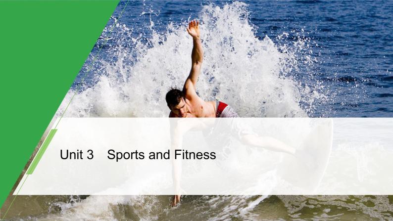 Unit 3 Sports and fitness Period Five　Writing—Write a page in a wellness book精品课件01