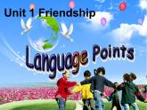 Unit 1 Friendship  language points 课件