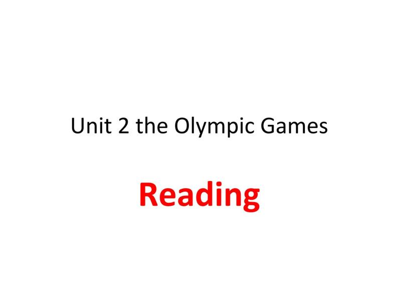 2020--2021学年人教版必修二Unit 2 the Olympic Games reading课件（13张）01