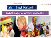 Unit 1 Laugh out loud Period 1 Starting out and understanding ideas 课件-【新教材精创】高中英语新教材同步备课外研版选择性必修第一册