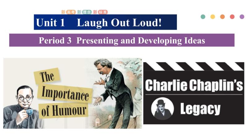 Unit 1 Laugh out loud Period 3 Developing ideas and presenting ideas课件-【新教材精创】高中英语新教材同步备课外研版选择性必修第一册01