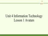 北师大版高中英语 必修第二册 Unit 4 Information Technology Lesson 1 Avatar课件PPT+教案+学案