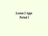 北师大版高中英语 必修第二册 Unit 4 Information Technology Lesson 2 Apps课件PPT+教案+学案