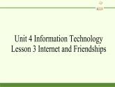 北師大版高中英語 必修第二冊 Unit 4 Information Technology Lesson 3 Internet and Friendships課件PPT+教案+學案