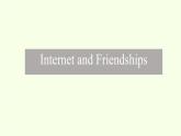 北师大版高中英语 必修第二册 Unit 4 Information Technology Lesson 3 Internet and Friendships课件PPT+教案+学案