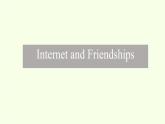 北師大版高中英語 必修第二冊 Unit 4 Information Technology Lesson 3 Internet and Friendships課件PPT+教案+學案