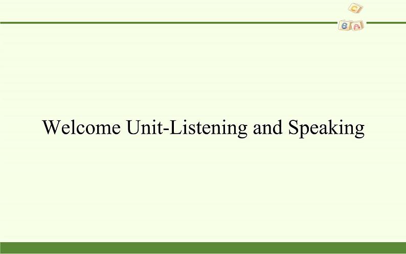 Welcome Unit-Listening and Speaking（无听力音频）02