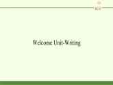 Welcome Unit-Writing 课件