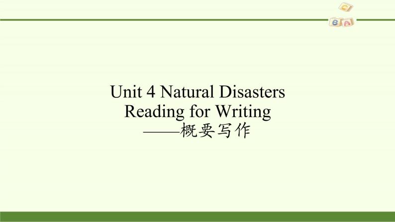Unit 4 Natural Disasters Reading for Writing 课件02