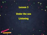 高二英语(人教版)-选修七 Unit 3 Under the sea (4)-课件