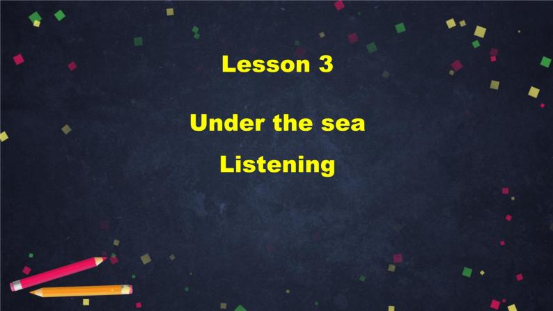 高二英语(人教版)-选修七 Unit 3 Under the sea (4)-课件02