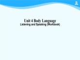人教版(2019) 高二英语 选择性必修1 Unit4 Body Language  Listening and Speaking(Workbook)-课件