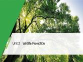Unit 2 Wildlife protection 精品讲义课件Period One　Listening and Speaking & Reading and Thinking—Comprehending