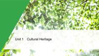 英语人教版 (2019)Unit 1 Cultural Heritage精品课件ppt