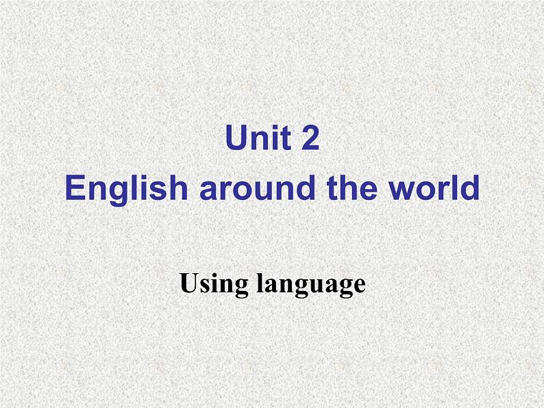 高中人教版英语必修一课件：Unit 2 Section D Using language 2课件（共 44张PPT）第2页