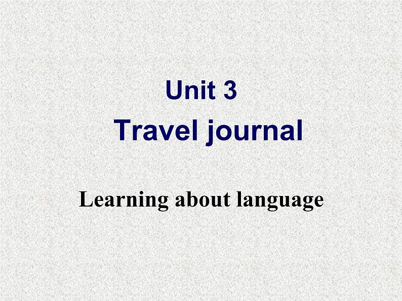 高中人教版英语必修一课件：Unit 3 Section C Grammar1课件（共27 张PPT）第2页