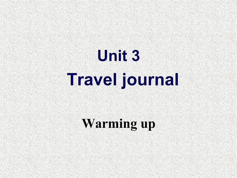 高中人教版英语必修一课件：Unit 3 Section A Warming up and Reading1课件（共53 张PPT）第2页