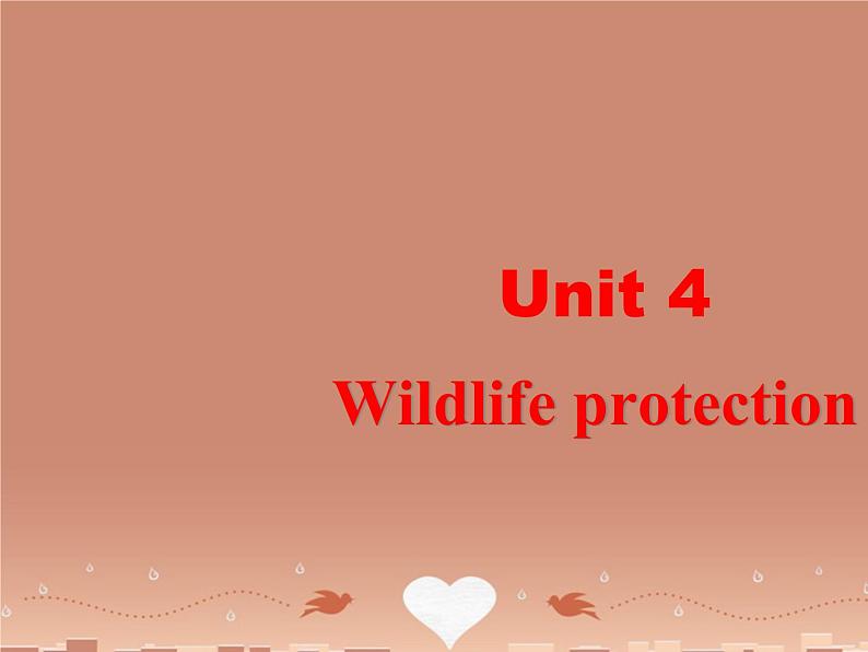 高中英语 Unit 4 Wildlife protection Warming up & reading课件 新人教版必修2第1页