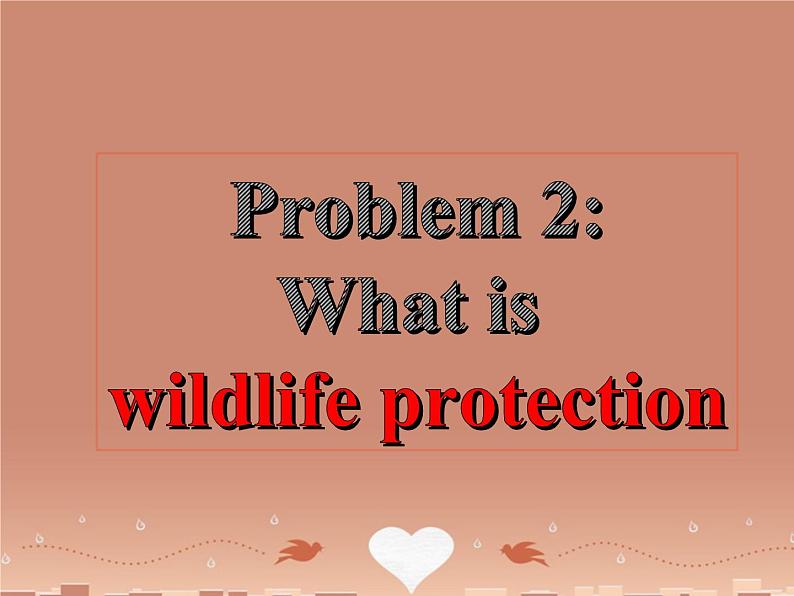 高中英语 Unit 4 Wildlife protection Warming up & reading课件 新人教版必修2第6页