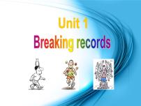 高中英语人教版 (新课标)选修9&10Unit 1 Breaking records图文ppt课件