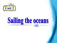 选修9&10Unit 2 Sailing the oceans多媒体教学ppt课件